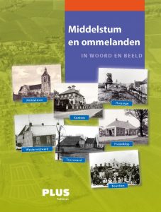 Middelstum en ommelanden in woord en beeld.