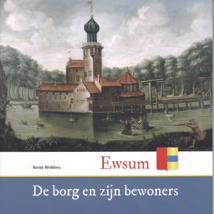 Ewsum De borg en zijn bewoners