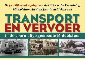 Zaterdag 10 december 2022 Inloopdag Transport en Vervoer uit Middelstum en omgeving.